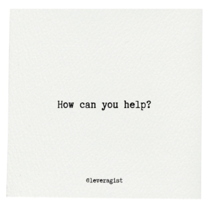 How can you help?